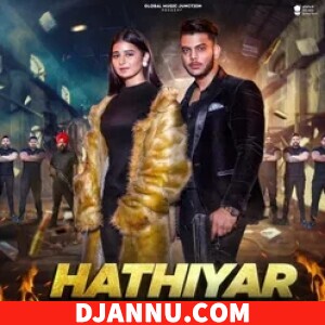 Hathiyar - New Haryanvi Song